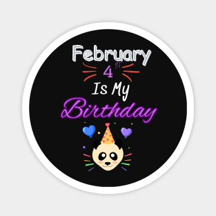 February 4 st is my birthday Magnet